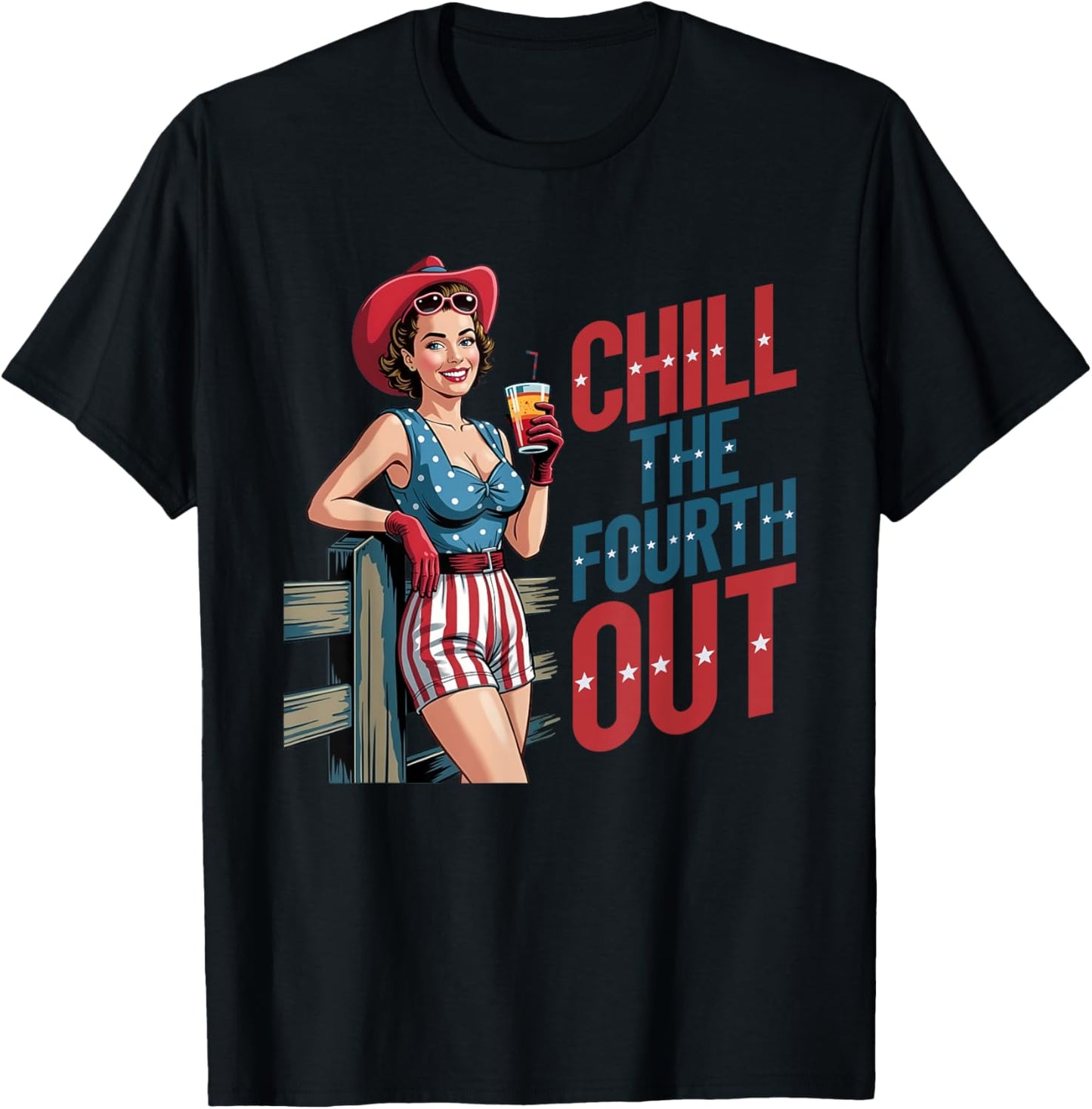 Chill The Fourth Out Cowboy Girl 4th Of July Independence T-shirt