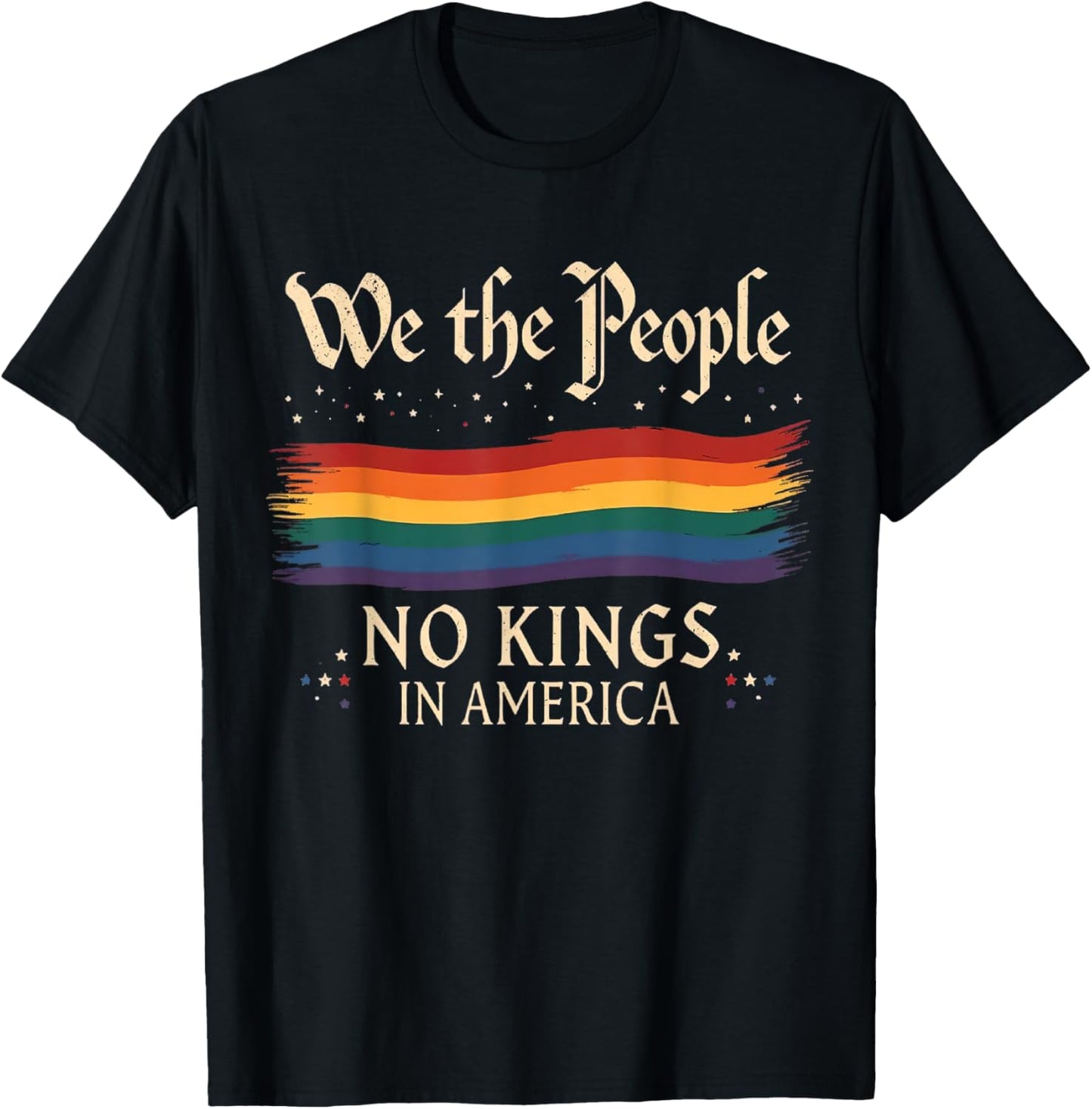 No Kings In America We The People men women T-Shirt