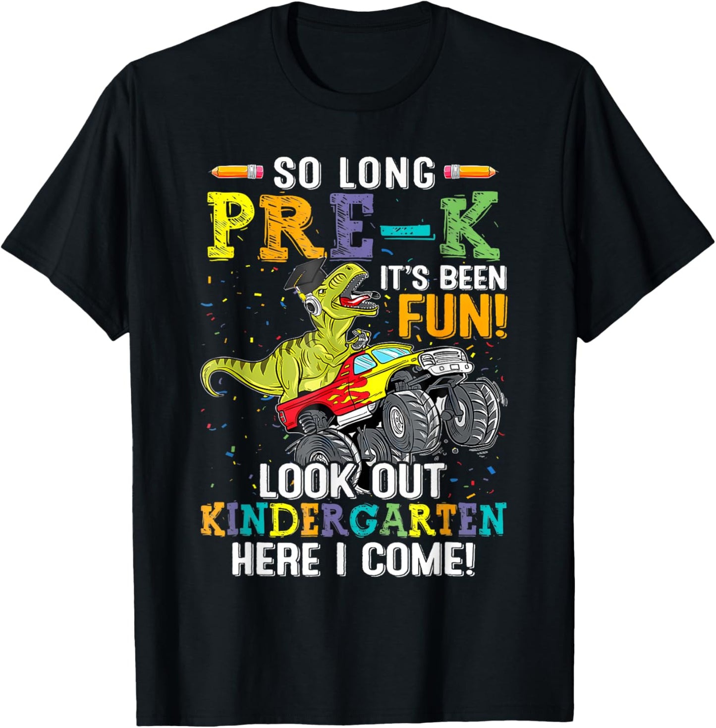 So Long Pre-k Kindergarten Here I Come Dinosaur Graduation T-shirt by TeeBrew