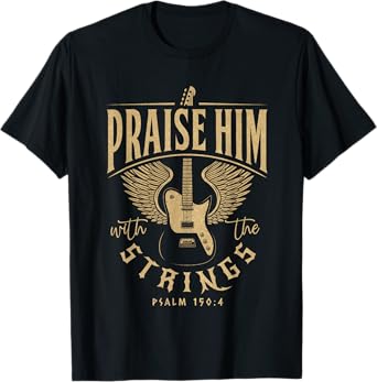 Praise Him Christian Guitar Players with Distressed Design T-Shirt