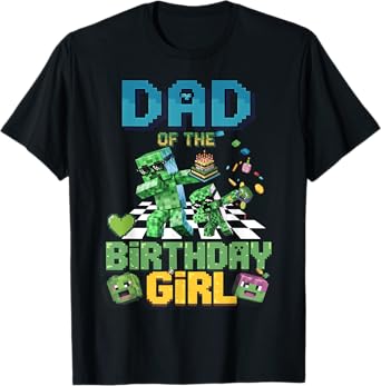 Dad of the Birthday Girl Funny Video Game Pixel T-Shirt