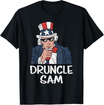 Druncle Sam Funny Uncle Sam Beer 4th Of July Party Drinking T-Shirt