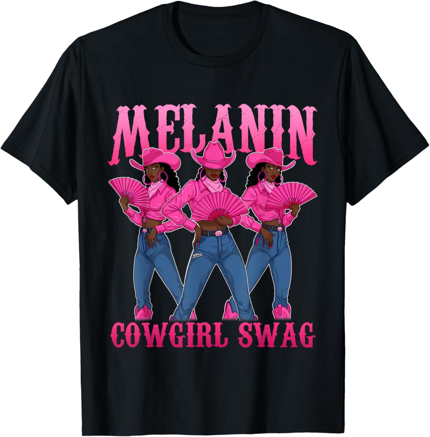 Melanin Cowgirls Black History African Melanin Cowgirl Swag T-Shirt