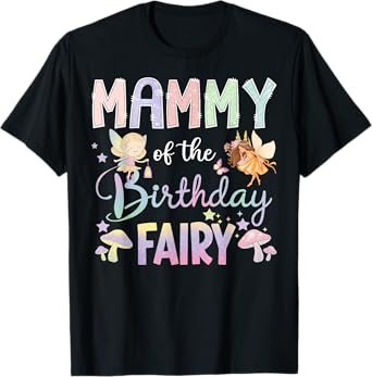 Mammy Of The Birthday Fairy Little Girl Magical Family T-Shirt