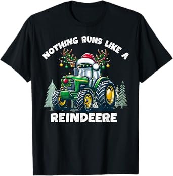 Nothing Runs Like A Reindeere Christmas Tractor Reindeer T-Shirt