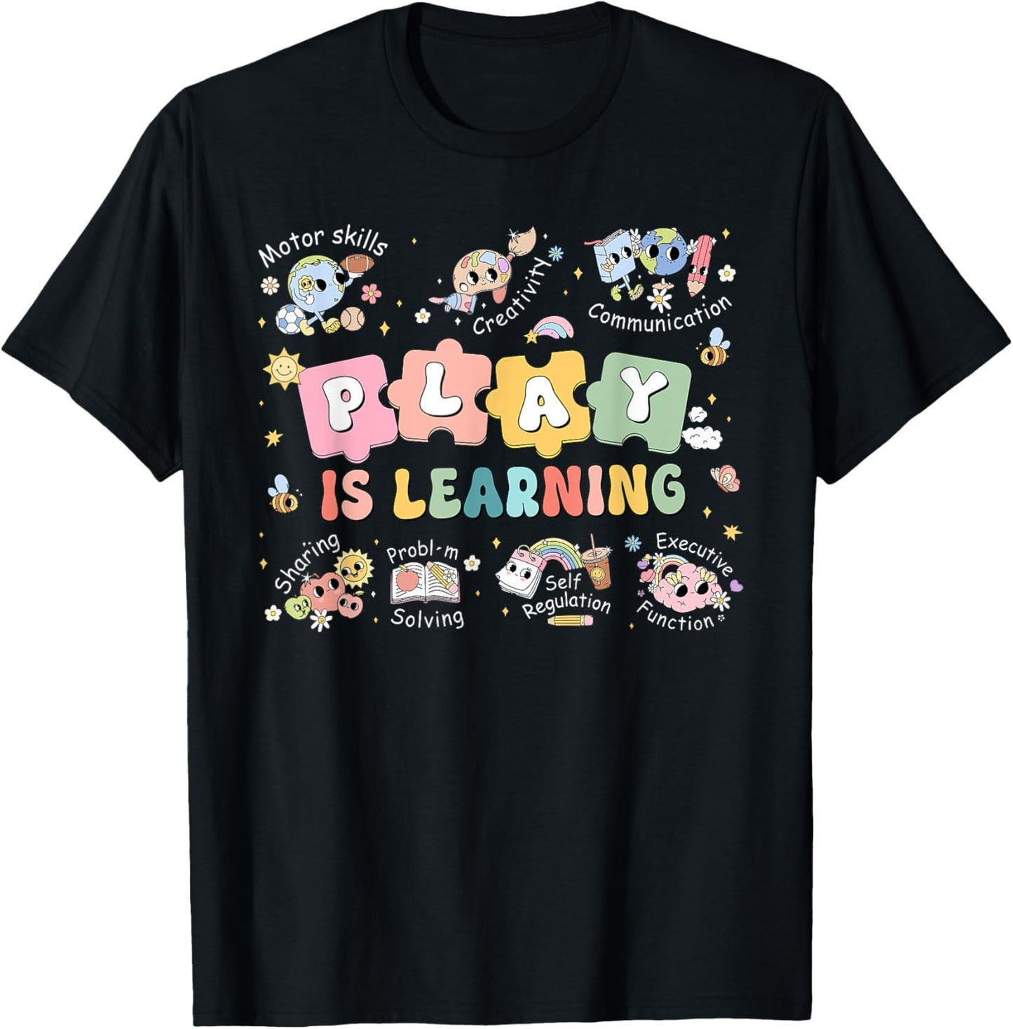 Play Is Learning Teacher Student First Day Back To School T-shirt by TeeBrew