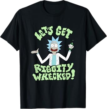 Rick and Morty Lets Get Riggity Wrecked T-Shirt