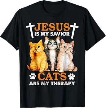 Jesus Is My Savior Cats Are My Therapy Christian Funny Cat Men Women T-Shirt