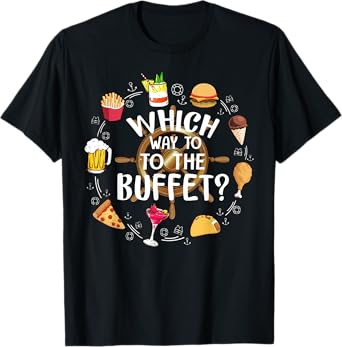 Which Way To The Buffet Funny Tourist Tacky Vacation T-Shirt