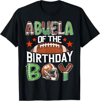 Abuela Of The Birthday Boy Game Day Football T-Shirt