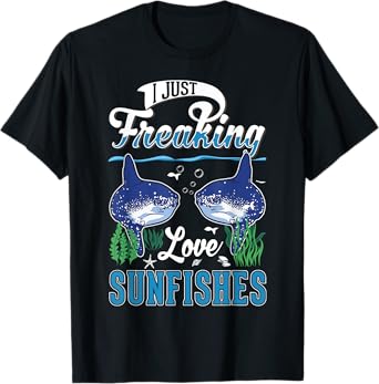 I just freaking love Sunfishes Mola Mola Sunfish T-Shirt