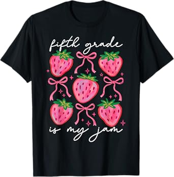 Fifth Grade is My Jam Strawberry Fifth Grade Teacher Women T-Shirt