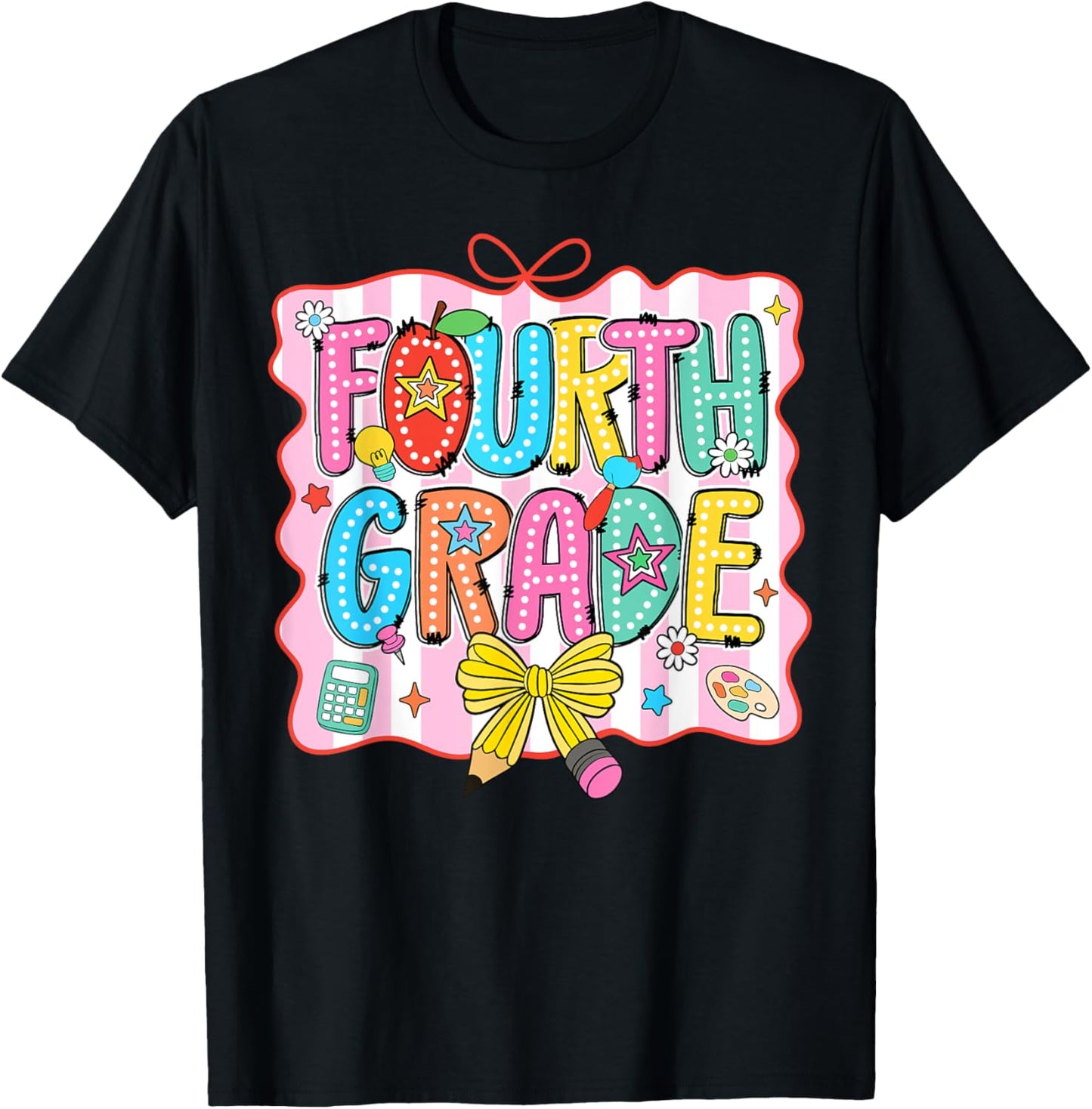 Fourth Grade Coquette Pencil Bow Back To School Teacher Girl T-shirt by TeeBrew