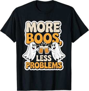 More Boos Less Problems Funny Halloween Beer Lover T-Shirt