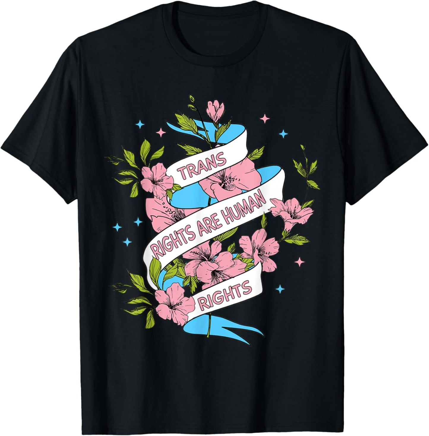 Trans Rights Are Human Rights Floral LGBTQ Pride Transgender T-Shirt