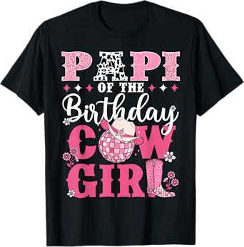 Papi Of The Birthday Cow-Girl Western Rodeo Bday Party T-Shirt