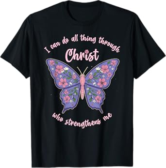 I Can Do All Things Through Christ Chinoiserie Butterfly T-Shirt