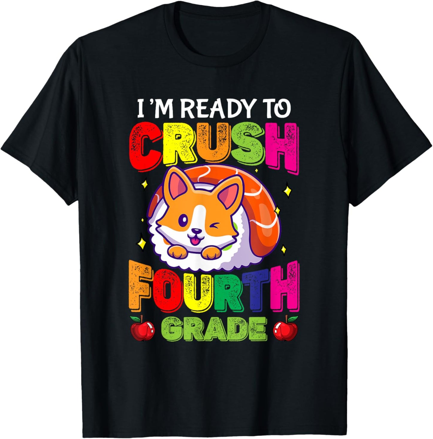 Back To School Ready To Crush Fourth Grade Sushi Corgi Dog T-Shirt