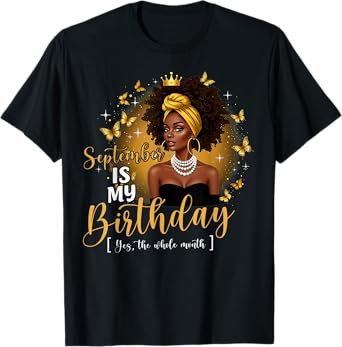 September is My Birthday African American Woman Birthday T-Shirt