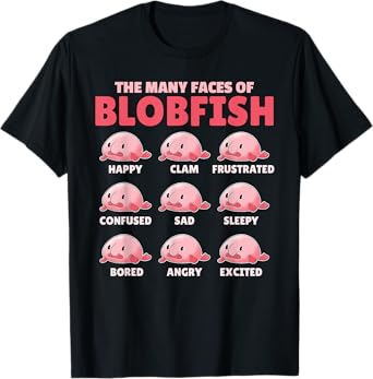 Funny Blobfish Explanation The Many Faces Of Blobfish T-Shirt
