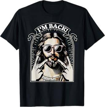 I'm Back Happy Easter Jesus Sunglasses Christian Good Friday T-Shirt
