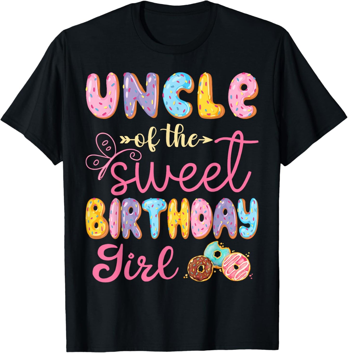 Uncle Of The Sweet Birthday Girl Donut Lover Party T-Shirt