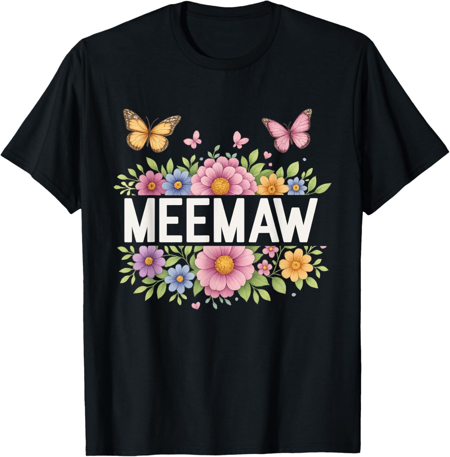 Butterfly Meemaw Flower Mothers Day T-Shirt