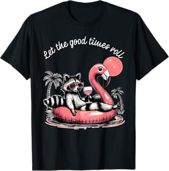 Let The Good Times Roll Retro Funny Raccoon Summer Feral T-Shirt