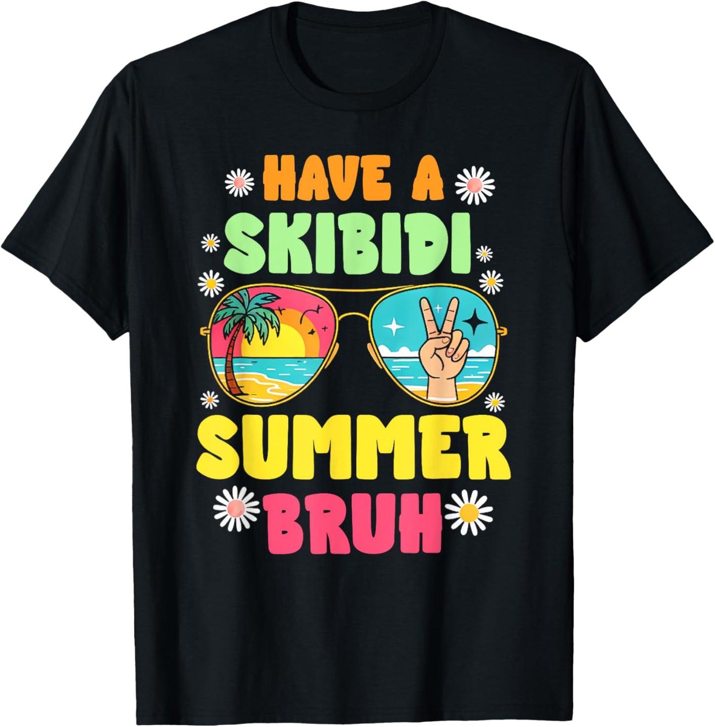 Have A Skibidi Summer Bruh We Out Last Day of School Teacher T-Shirt