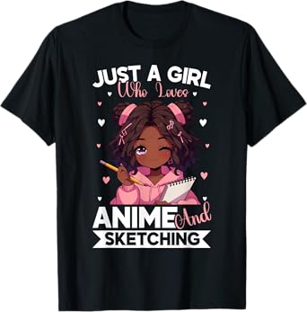 Just A Girl Who Loves Anime And Sketching Afro Anime Merch T-Shirt