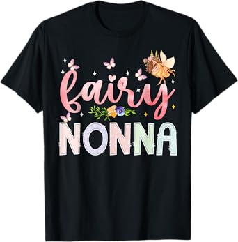 Fairy Nonna Magical Floral Birthday Girl Fairytale Family T-Shirt