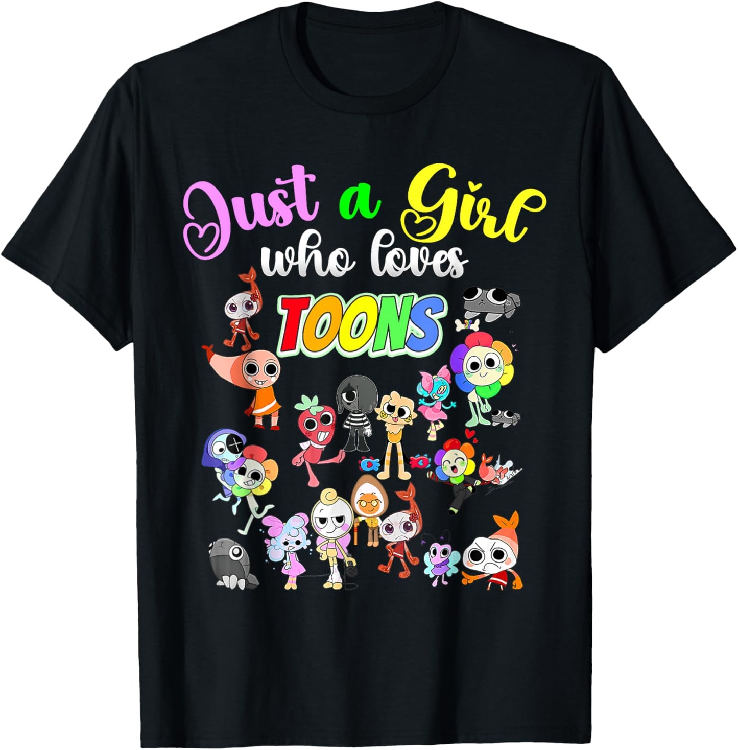 Dandy's Girl Who loves Toons | Funny birthday kids world T-Shirt