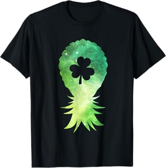 Galaxy Upside Down Pineapple St Patricks Day Lucky Shamrock T-Shirt