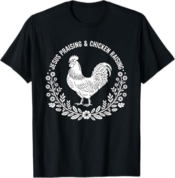 Cute Jesus Praising and Chicken Raising Mom Women Teen Girls T-Shirt