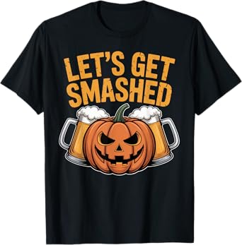 Let's Get Smashed Pumpkin Beer Halloween Party Vibes T-Shirt