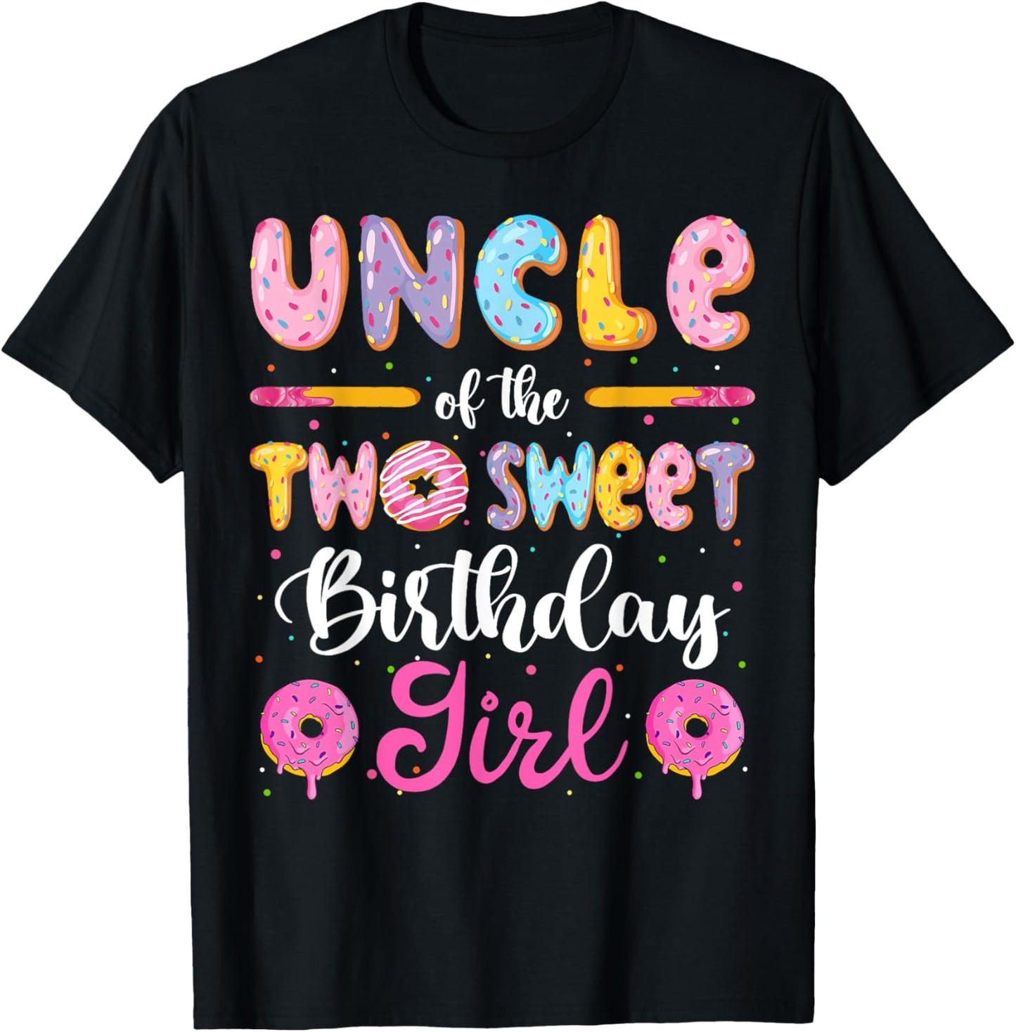 Uncle Of The Two Sweet Birthday Girl Donut 2Nd Birthday T-Shirt