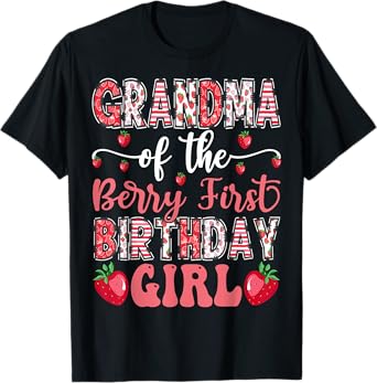 Grandma Of The Berry First Birthday Girl Strawberry 1St Bday T-Shirt