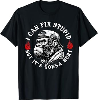I Can Fix Stupid But It's Gonna Hurt Monkey Vintage Funny T-Shirt