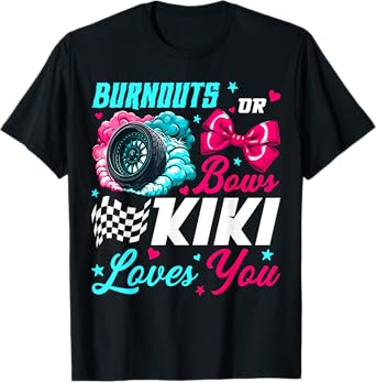 Burnouts or Bows Kiki Loves You Baby Gender Reveal Party T-Shirt