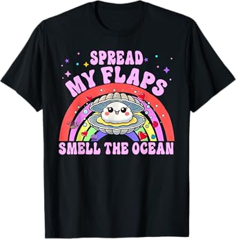 Spread My Flaps And Smell The Ocean Funny Meme Adult Humor T-Shirt