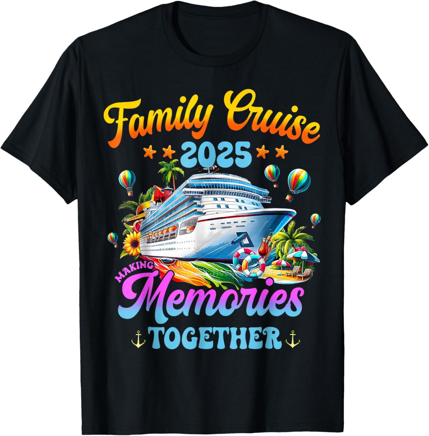 Family Cruise 2025 Making Memories Together Summer Vacation T-Shirt