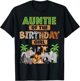 Wild Auntie Of The Birthday Girl Zoo Safari Jungle Animal T-Shirt