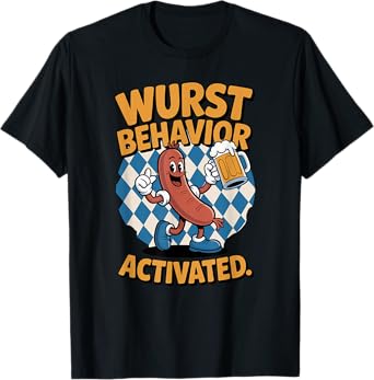 Wurst Behavior Activated Beer Oktoberfest Sausage Funny T-Shirt
