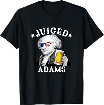 Juiced Adams Patriotic President John Adams 4th of July T-Shirt for Women Men