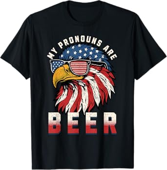 My Pronoun Is BEER USA Eagle American Funny 4th of July T-Shirt