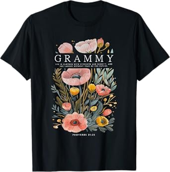 Grammy She is Clothed With Strength & Dignity Flowers Women T-Shirt