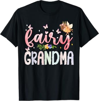 Fairy Grandma Magical Floral Birthday Girl Fairytale Family T-Shirt