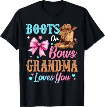 Boots or Bows Grandma Loves You Gender Reveal Family T-Shirt