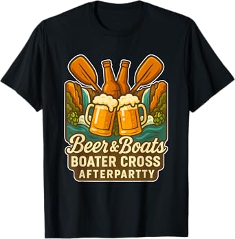 Beer and Boats Boater Cross Afterparty T-Shirt