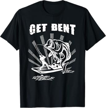 Fishing - Get Bent T-Shirt